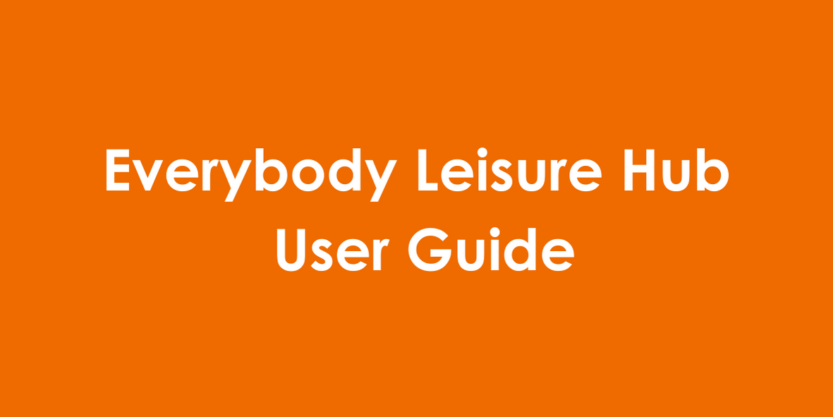 to Everybody Leisure Hub • Everybody Health and Leisure